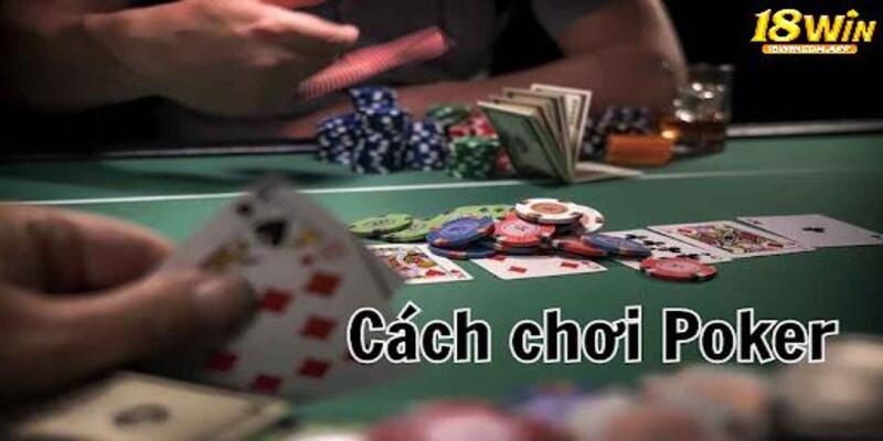 nhận toàn bộ pot (tiền cược).Cách chơi poker cơ bản dành cho cược thủ mới