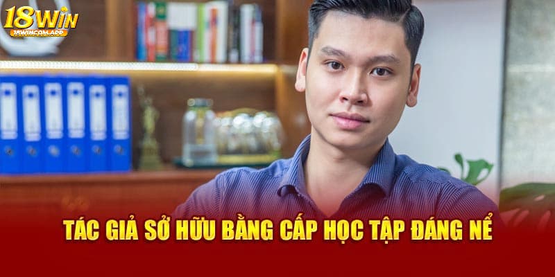 Đôi nét về Ngọc Lâm - Tác giả 18WIN